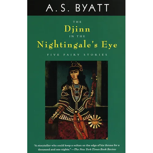 The Djinn in the Nightingale's Eye: Five Fairy Stories