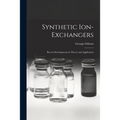 Synthetic Ion-exchangers; Recent Developments in Theory and Application