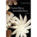 Certain Dawn, Inevitable Dawn