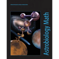 Astrobiology Math: Mathematical Problems Featuring Astrobiology Applications