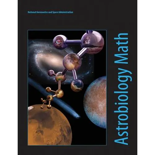 Astrobiology Math: Mathematical Problems Featuring Astrobiology Applications
