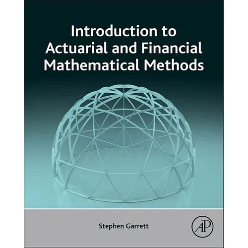Introduction to Actuarial and Financial Mathematical Methods