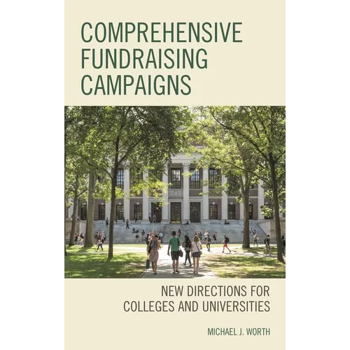 Comprehensive Fundraising Campaigns: New Directions for Colleges and Universities