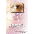 The Question of Freemasonry
