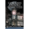 California's Haunted Central Coast