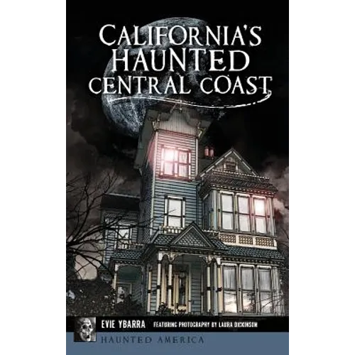California's Haunted Central Coast