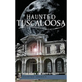 Haunted Tuscaloosa