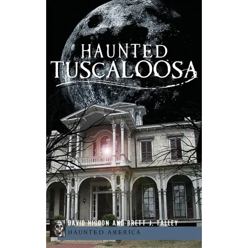 Haunted Tuscaloosa