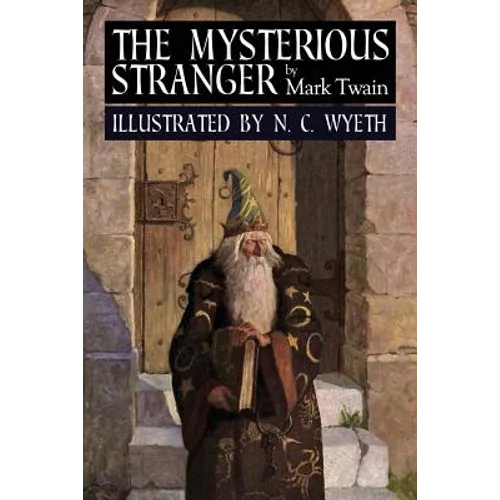 The Mysterious Stranger: Illustrated