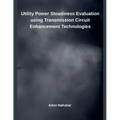 Utility Power Steadiness Evaluation using Transmission Circuit Enhancement Technologies