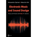 Electronic Music and Sound Design - Theory and Practice with Max 7 - Volume 2 (Second Edition)