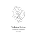 The Study of Machines: An Introduction to Mechanology