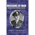 Missions of War: A Personal Journal of World War II Mission