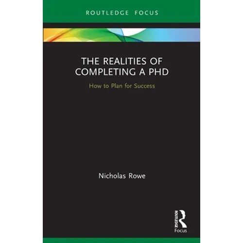 The Realities of Completing a PhD: How to Plan for Success