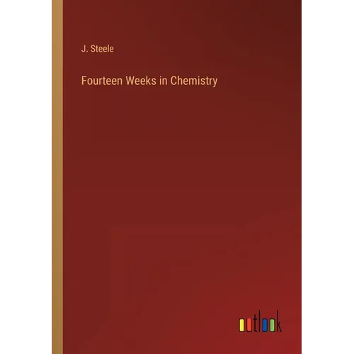 Fourteen Weeks in Chemistry