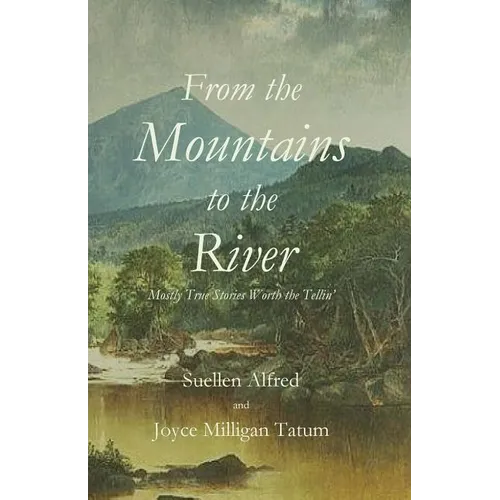 From the Mountains to the River