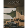 Japandi: Serene Homes and Thoughtful Living