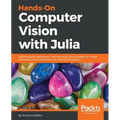 Hands-On Computer Vision with Julia