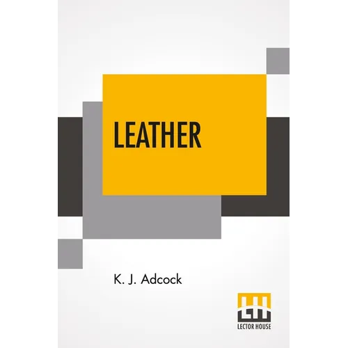 Leather: From The Raw Material To The Finished Product