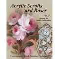 Acrylic Scrolls and Roses: Volume 1