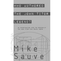 Who Authored the John Titor Legend?