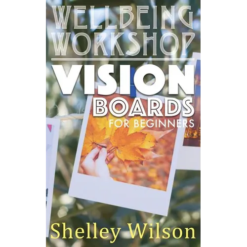 Vision Boards For Beginners