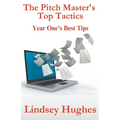 The Pitch Master's Top Tactics: Year One's Best Tips