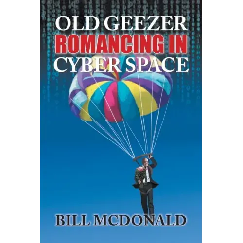 Old Geezer Romancing in Cyberspace