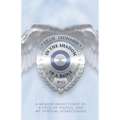In The Shadow Of a Badge: A Memoir about Flight 93, a Field of Angels, and My Spiritual Homecoming