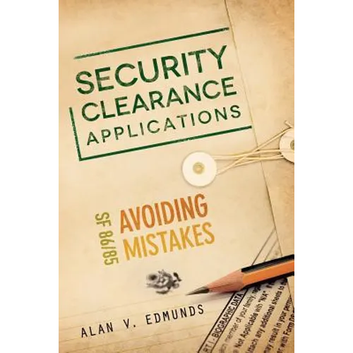 Security Clearance Applications: SF86/85 Avoiding Mistakes