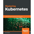 Mastering Kubernetes: Large scale container deployment and management