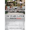 150 Years Later: Broken Ties Mended