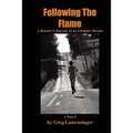 Following the Flame