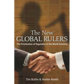 The New Global Rulers: The Privatization of Regulation in the World Economy