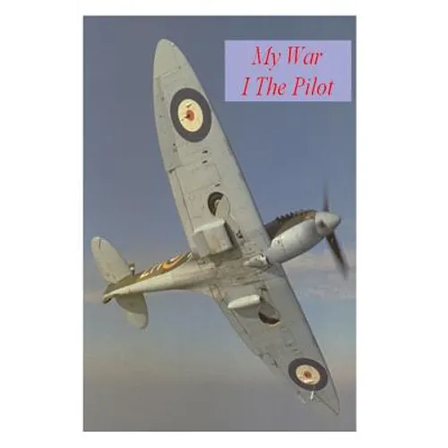 My War: The Pilot