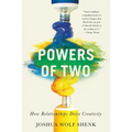 Powers of Two: How Relationships Drive Creativity