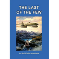 The Last of the Few: An Me.262 Pilot Remembers