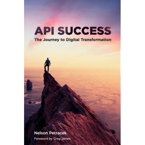 API Success: The Journey to Digital Transformation