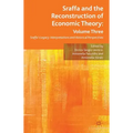 Sraffa and the Reconstruction of Economic Theory: Volume Three: Sraffa's Legacy: Interpretations and Historical Perspectives