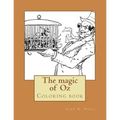 The magic of Oz: Coloring book