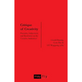 Critique of Creativity: Precarity, Subjectivity and Resistance in the 'Creative Industries'