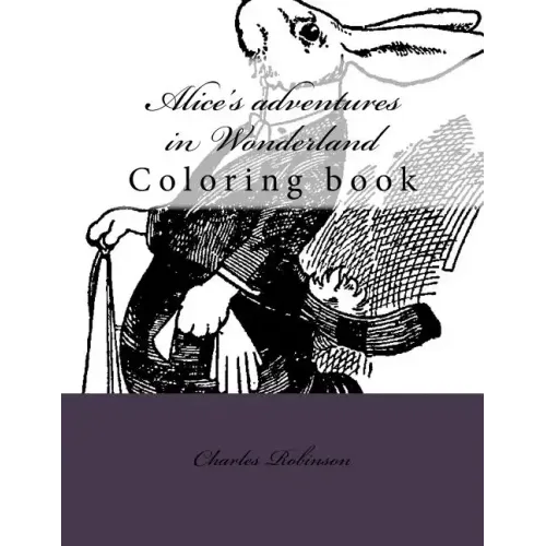 Alice's adventures in Wonderland: Coloring book