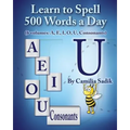 Learn to Spell 500 Words a Day: The Vowel U (Vol. 5)
