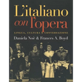 Litaliano Con Lopera: Lingua, Cultura E Conversazione