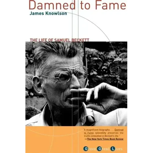 Damned to Fame: The Life of Samuel Beckett