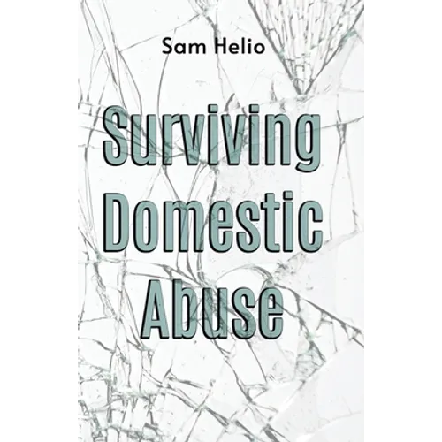 Surviving Domestic Abuse