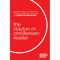 The Clayton M. Christensen Reader