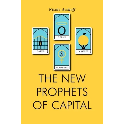 The New Prophets of Capital