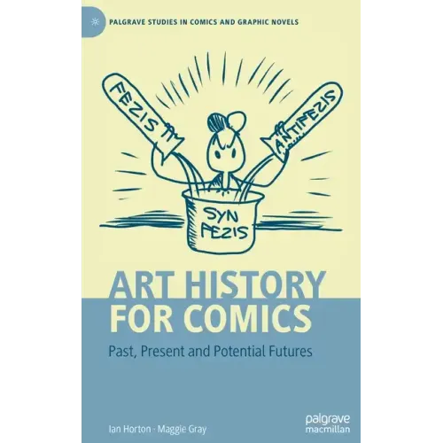 Art History for Comics: Past, Present and Potential Futures