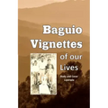 Baguio Vignettes of our Lives